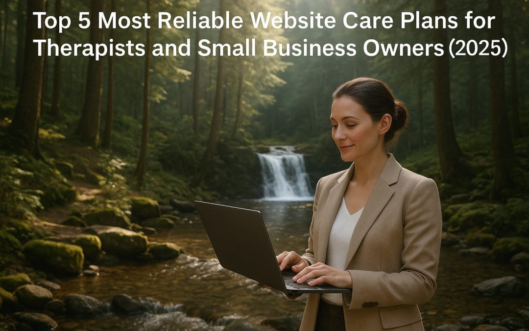 Best Website Care Plans for Therapists: An Honest Comparison (2025)